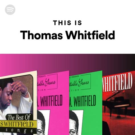 This Is Thomas Whitfield Playlist By Spotify Spotify