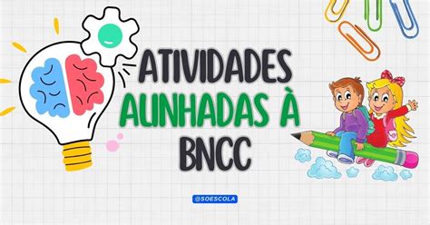 Brincadeiras Para Educação Infantil De Acordo Com A Bncc