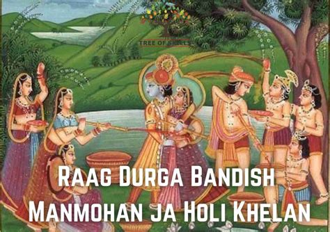 Hindustani Classical Raagas Manmohan Ja Holi Khelan Raag Durga