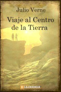 Libro Viaje Al Centro De La Tierra En Pdf Y Epub Elejandr A