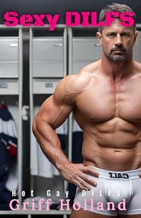 Amazon Sexy DILFS Hot Gay DILFS 9798883671066 Holland Griff Books