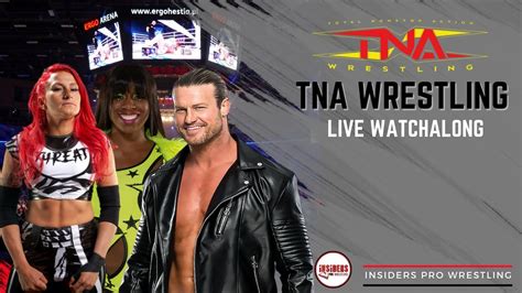 TNA WRESTLING WATCH ALONG JANUARY 25 2024 Insiders Pro Wrestling