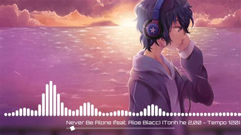 David Guetta Never Be Alone Feat Aloe Blacc Nightcore YouTube