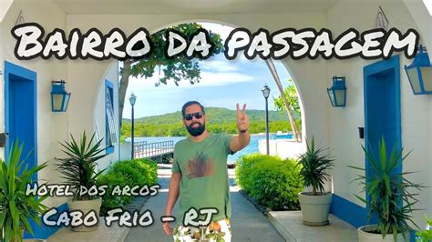 Hotel Dos Arcos Bairro Da Passagem Cabo Frio RJ YouTube