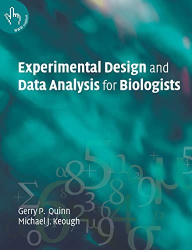 Experimental Design And Data Analysis For Biologists By Quinn Gerry P