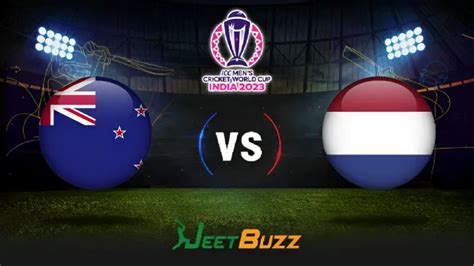 New Zealand Vs Netherlands World Cup Match Prediction Match