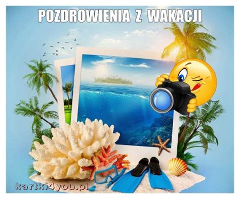 Kartki You Ekartka Pozdrowienia Z Wakacji Darmowe Ekartki I Yczenia