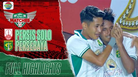 Full Highlights Persis Solo VS Persebaya Surabaya June Pre Season