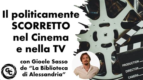 Il Politicamente SCORRETTO Nel Cinema E Nella TV YouTube