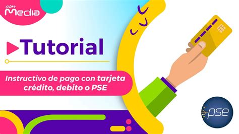 Tutorial Instructivo De Pago Con Tarjeta Cr Dito Debito O Pse Youtube