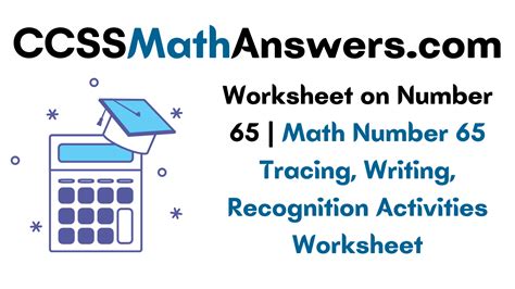 Worksheet On Number 65 Math Number 65 Tracing Writing Recognition