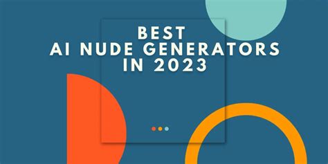 10 Melhores Geradores De Nudez De Ia Em 2023