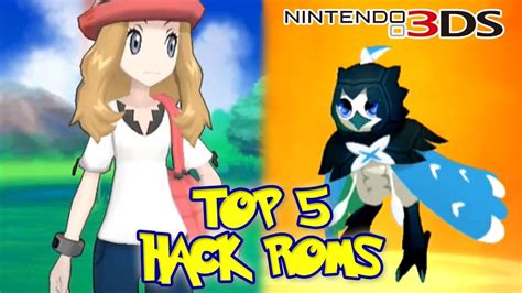 TOP 5 HACK ROMS DE POKEMON PARA 3DS COMPLETOS EN ESPAÑOL CON NUEVAS