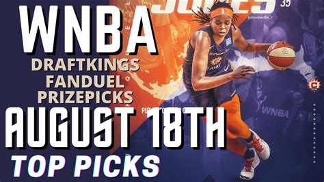 Wnba Dfs Draftkings Fanduel Prizepicks Top Picks Best Lineups For