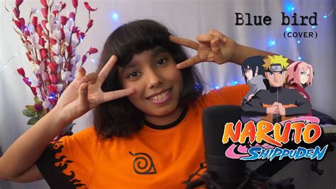 Blue Bird Ikimono Gakari Naruto Shippuden Op 3 Aadya Asati Cover