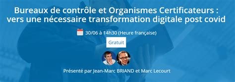 Webinaire Bureaux De Contr Le Et Organismes Certificateurs Vers Une