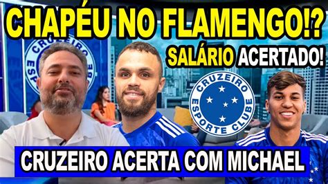 Chap U No Flamengo Cruzeiro Acerta Contrata O De Michael Do Al Hilal