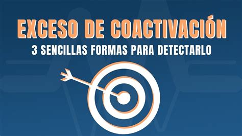 Exceso De Coactivaci N Video