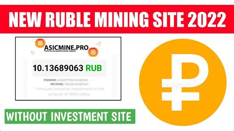 New Ruble Mining Site 2022 Without Investment Site Earn Daily 100