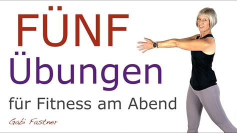 5 Fitness Übungen am Abend in 20 min ohne Geräte im Stehen YouTube