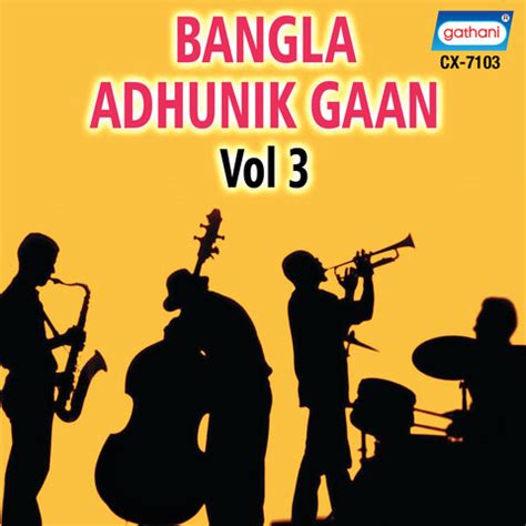 Bangla Adhunik Gaan Vol 3 Songs Download: Bangla Adhunik Gaan Vol 3 MP3 ...