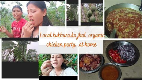 Local Kukhura Ko Jhol Organic Chicken Party At Home Vlog