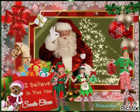 I Believe In You Too Santa Claus Pictures Photos And Images For