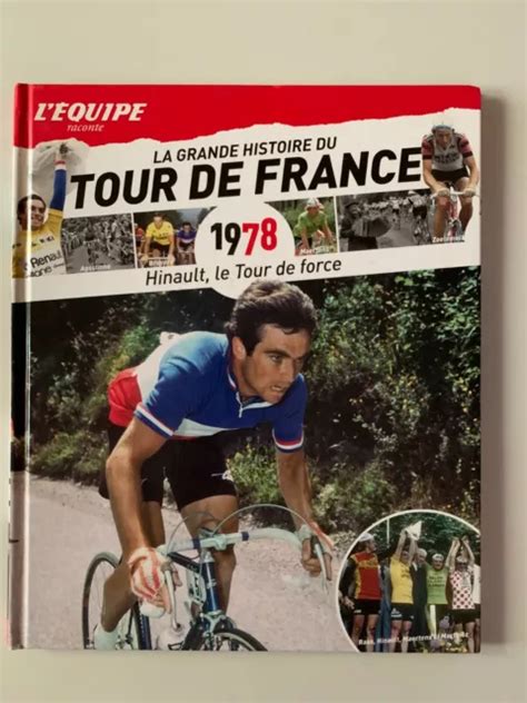 L Equipe Raconte La Grande Histoire Du Tour De France Hinault