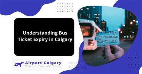 Understanding Bus Ticket Expiry In Calgary December 2024