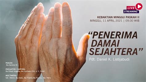 Ibadah Minggu II Setelah Paskah 11 April 2021 Pukul 09 00 WIB GKI