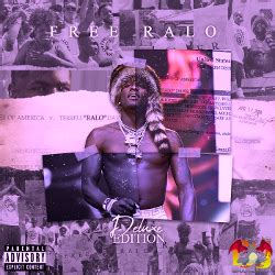 Mixtape Of Free Ralo Deluxe Edition Slowed Down By Ralo By Dj