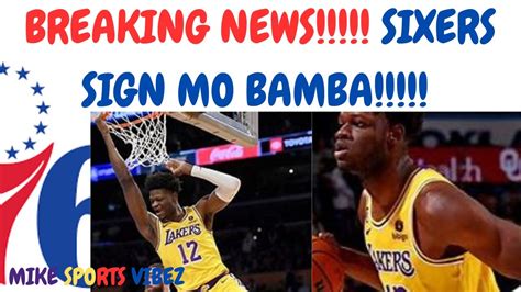 Breaking News Mo Bamba Signed A Year Deal With The Sixers