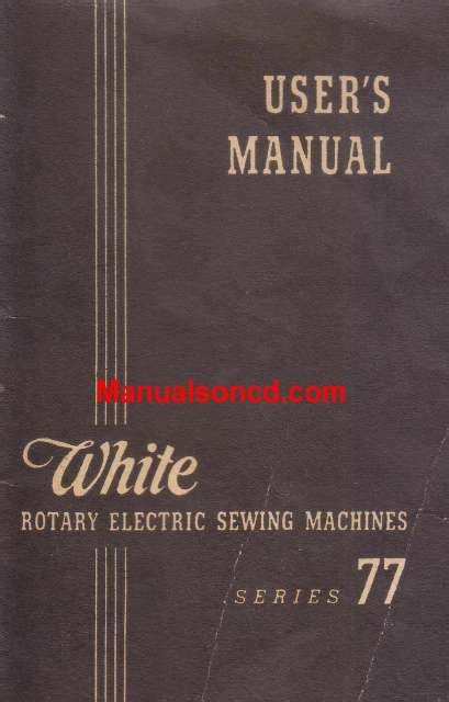 White 77 Rotary Sewing Machine Instruction Manual