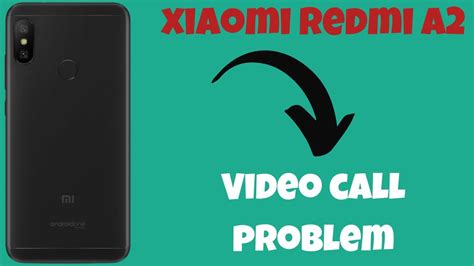 Xiaomi Redmi A Plus Video Call Problem How To Solve Video Call