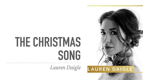 [Music + Video] The Christmas Song – Lauren Daigle || Christiandiet