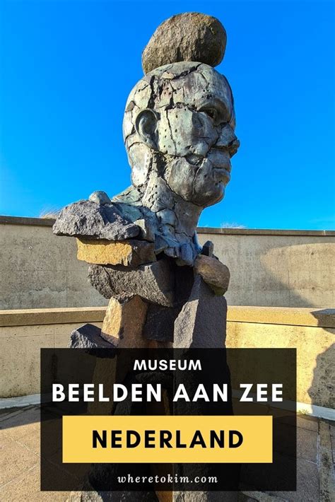 Museum Beelden Aan Zee Kunst Met Een Uitzicht