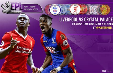 Liverpool Vs Crystal Palace Preview Team News Stats And Key Men