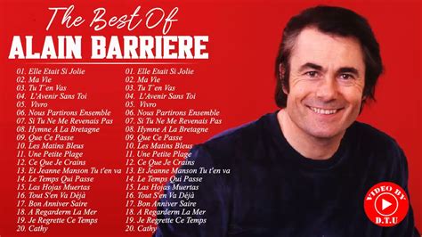 Les Plus Grands Succ S De Alain Barri Re Alain Barri Re Best Songs