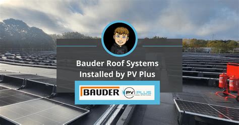 Bauder Roof Systems Installed By Pv Plus Pv Plus Ltd