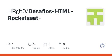 Github Jjrgb Desafios Html Rocketseat