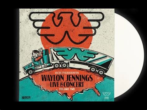 Waylon Jennings Come With Me Live In Omaha Youtube