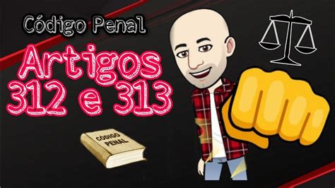 Música Do Peculato Artigos 312 E 313 Do Código Penal Youtube