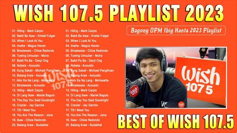 Top 20 Viral Songs Wish 107 5 Playlist 2023 Bagong OPM Hugot Ibig