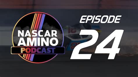 NASCAR Amino Podcast Episode 24 Season 2 MLNCS Predictions 20