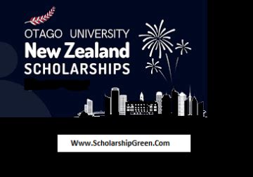 New Zealand University Of Otago Fully Funded Scholarships