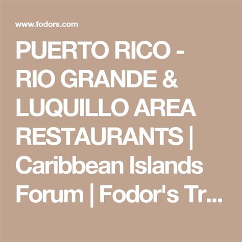 PUERTO RICO - RIO GRANDE & LUQUILLO AREA RESTAURANTS | Caribbean Islands Forum | Fodor's Travel ...