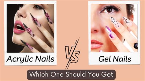 Acrylic Vs Gel Nails Differences And Which Is Better Youtube