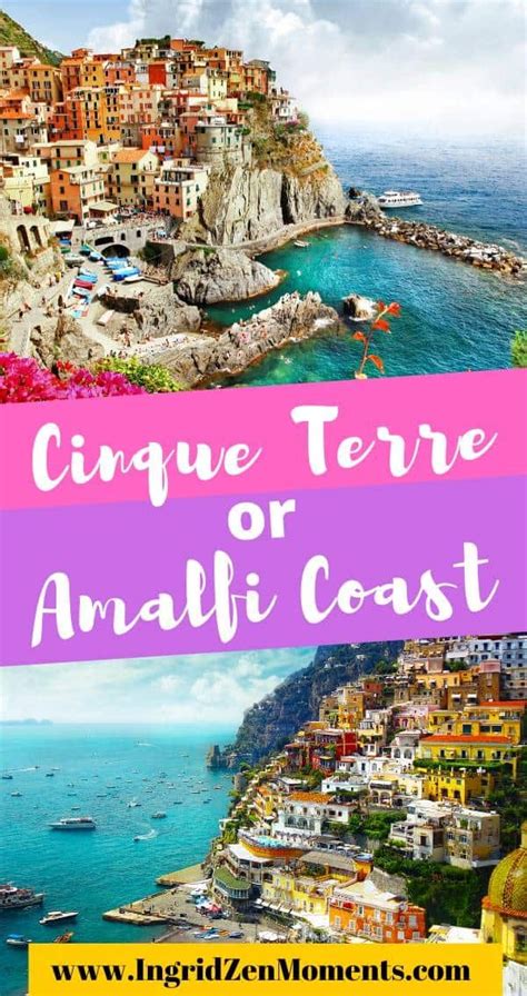 Cinque Terre Vs Amalfi Coast A Complete Comparison Europe Travel