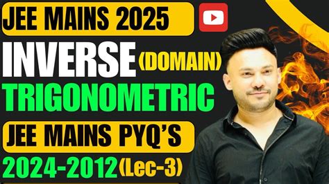 JEE Mains 2025 L 3 Domain Of Inverse Trigonometric JEE Main PYQ