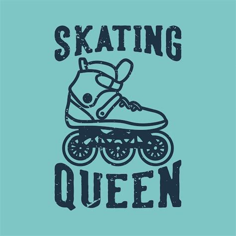 Reina del patinaje de tipografía de lema vintage para diseño de